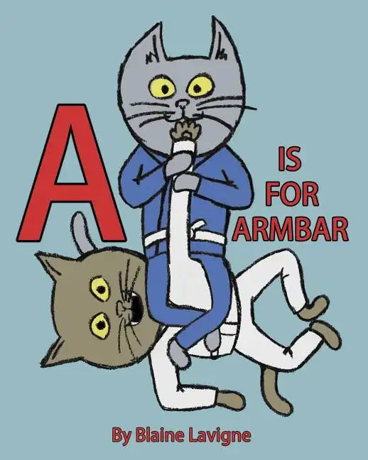 A is for Armbar - Paperback