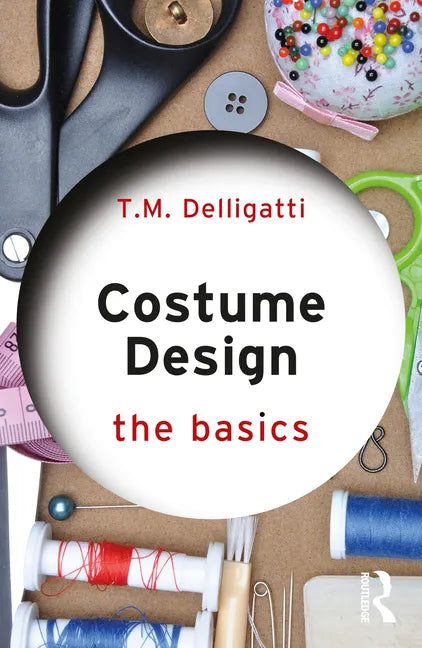 Costume Design: The Basics - Paperback