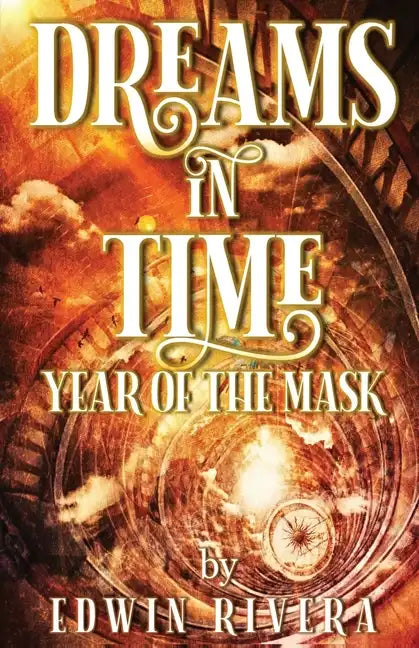 Dreams in Time - Year of the Mask - Paperback