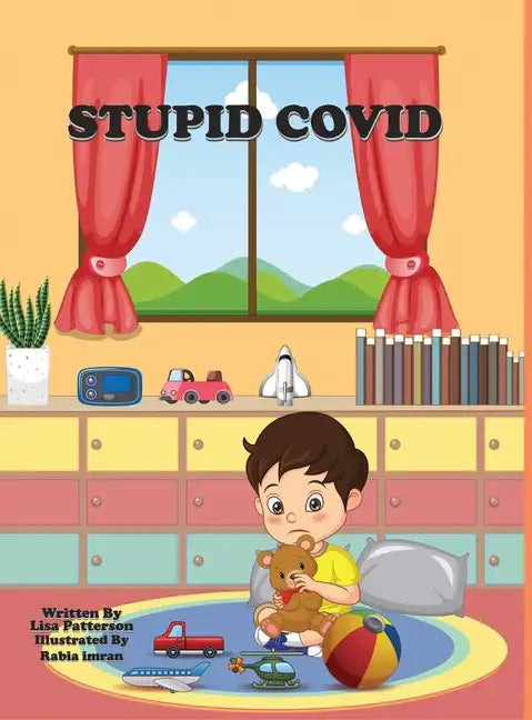Stupid Covid - Hardcover