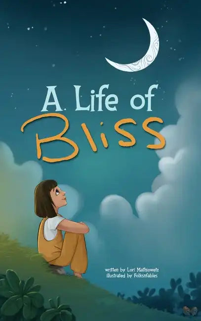 A Life of Bliss - Hardcover