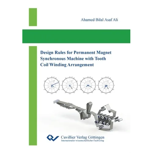 Design Rules for Permanent Magnet Synchronous Machine with Tooth Coil Winding Arrangement - Paperback