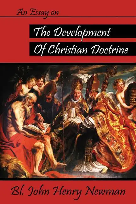 An Essay on the Development of Christian Doctrine - Paperback