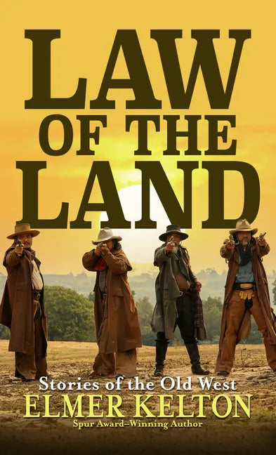 Law of the Land: Stories of the Old West - Library Binding