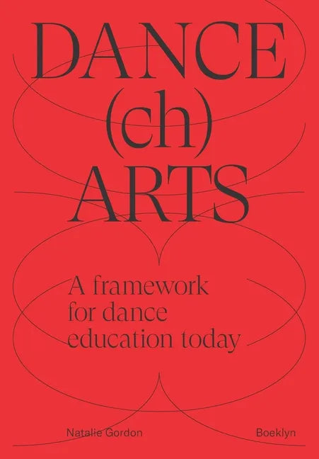 DANCEchARTS: A framework for dance education today - Paperback