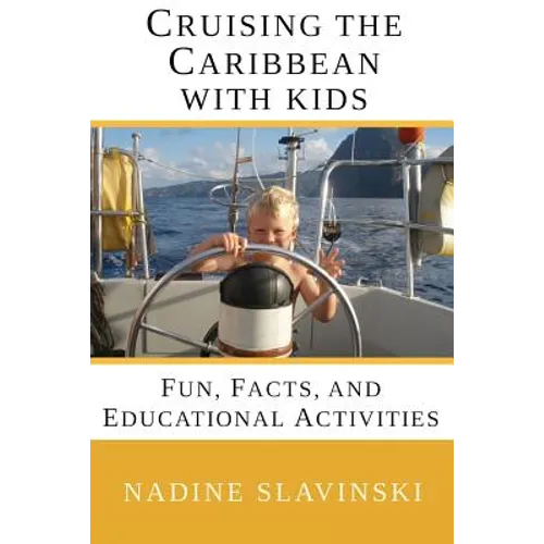 Cruising the Caribbean with Kids: Fun, Facts, and Educational Activities - Paperback