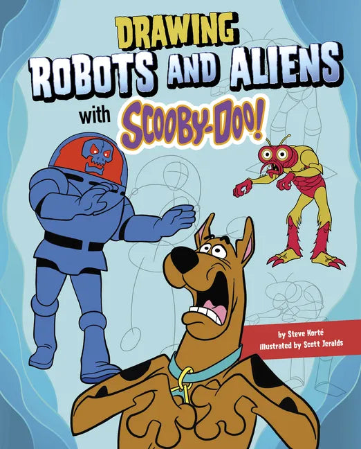 Drawing Robots and Aliens with Scooby-Doo! - Hardcover