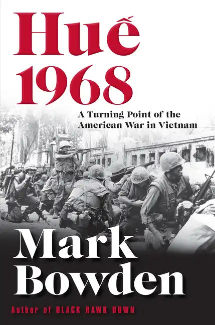 Hue 1968: A Turning Point of the American War in Vietnam - Paperback