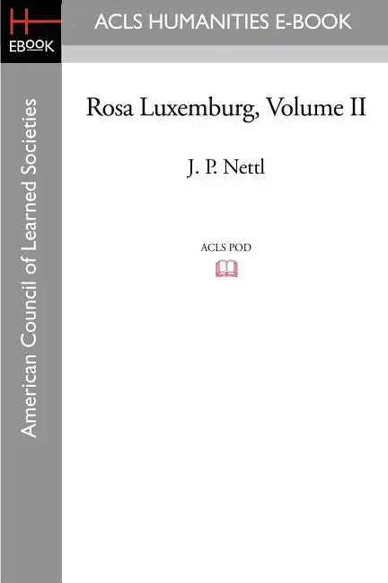 Rosa Luxemburg Volume II - Paperback