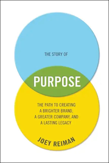 The Story of Purpose - Hardcover