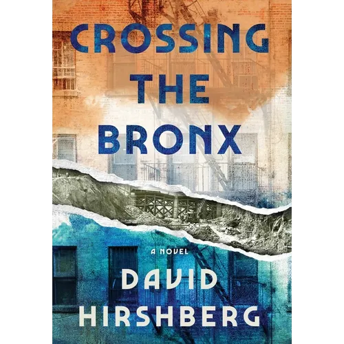 Crossing the Bronx - Hardcover