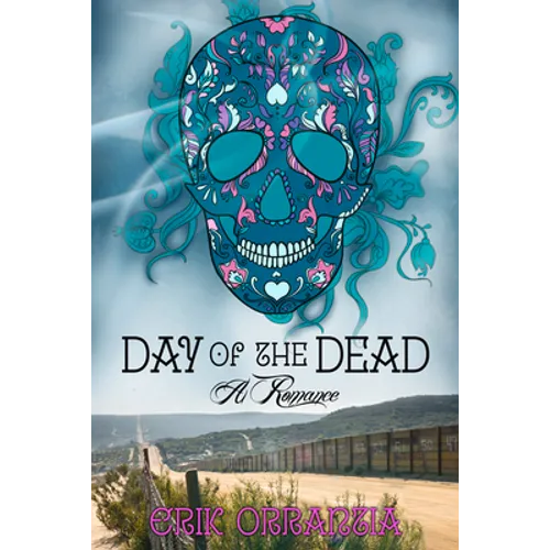 Day of the Dead-A Romance - Paperback