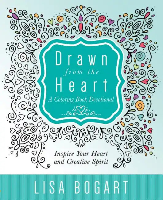 Drawn from the Heart: A Coloring Book Devotional - Paperback