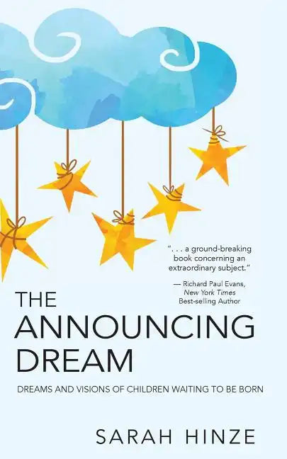 The Announcing Dream: Dreams and Visions About Children Waiting to Be Born - Paperback