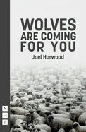 Wolves Are Coming for You - Paperback
