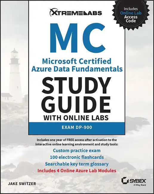 MC Microsoft Certified Azure Data Fundamentals Study Guide with Online Labs: Exam Dp-900 - Paperback
