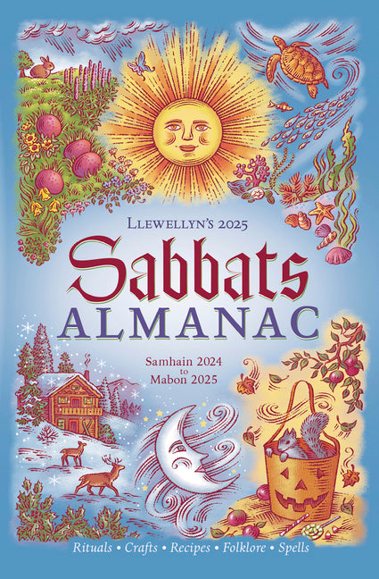 Llewellyn's 2025 Sabbats Almanac: Samhain 2024 to Mabon 2025 - Paperback