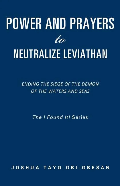 Power and Prayers to Neutralize Leviathan - Paperback