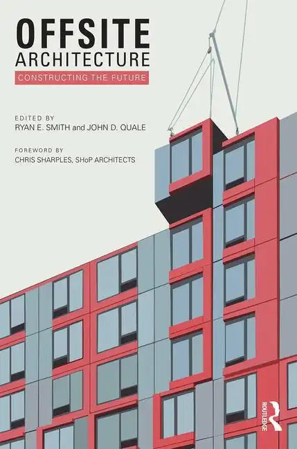 Offsite Architecture: Constructing the future - Paperback