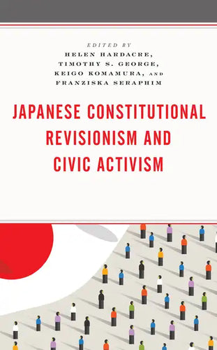 Japanese Constitutional Revisionism and Civic Activism - Paperback