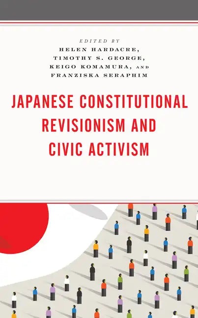 Japanese Constitutional Revisionism and Civic Activism - Paperback