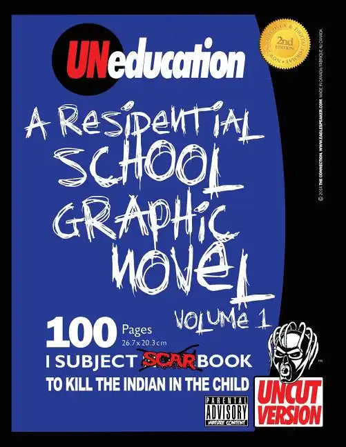UNeducation, Vol 1: A Residential School Graphic Novel (UNcut) - Paperback