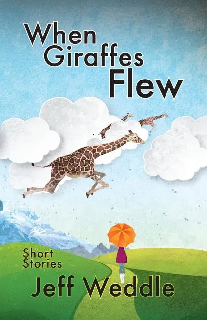 When Giraffes Flew - Paperback