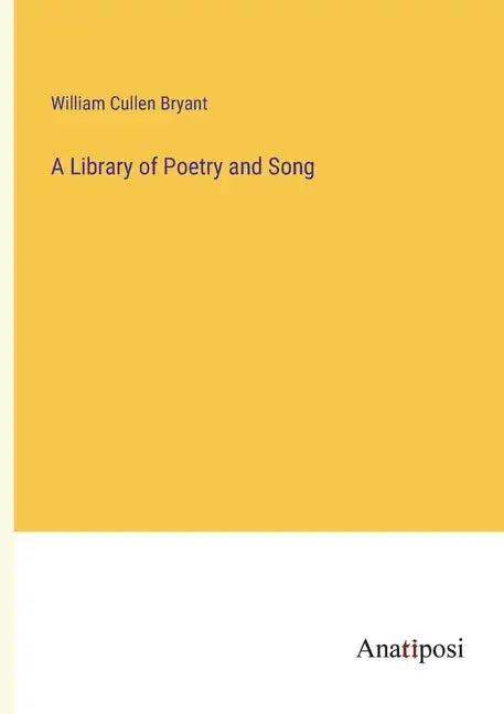 A Library of Poetry and Song - Paperback
