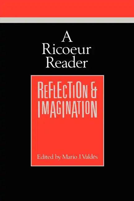 A Ricoeur Reader: Reflection and Imagination - Paperback
