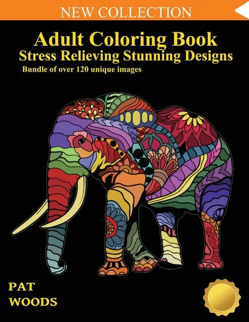 Adult Coloring Book: Stress Relieving Stunning Designs: 120 Unique Images: Stress Relieving Designs - Paperback