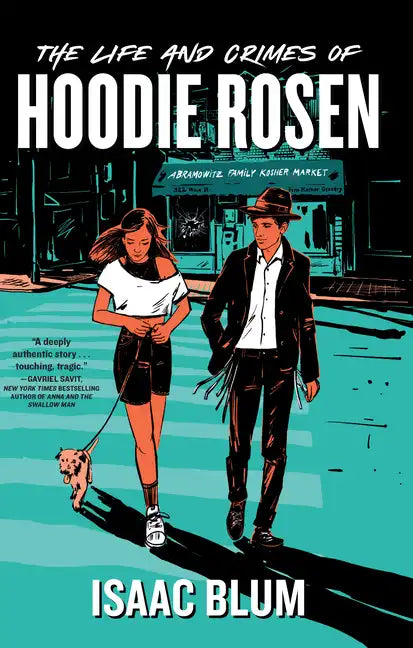 The Life and Crimes of Hoodie Rosen - Library Binding