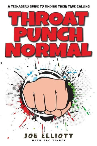 Throat Punch Normal: A Teenager's Guide to Finding Their True Calling - Paperback