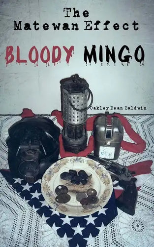 The Matewan Effect: Bloody Mingo - Paperback