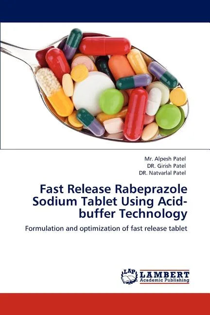 Fast Release Rabeprazole Sodium Tablet Using Acid-Buffer Technology - Paperback