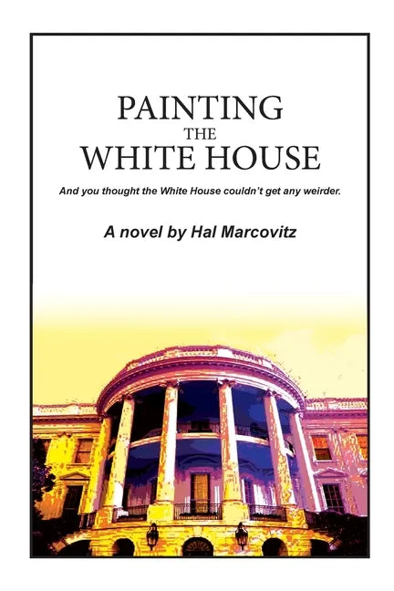 Painting the White House - Paperback