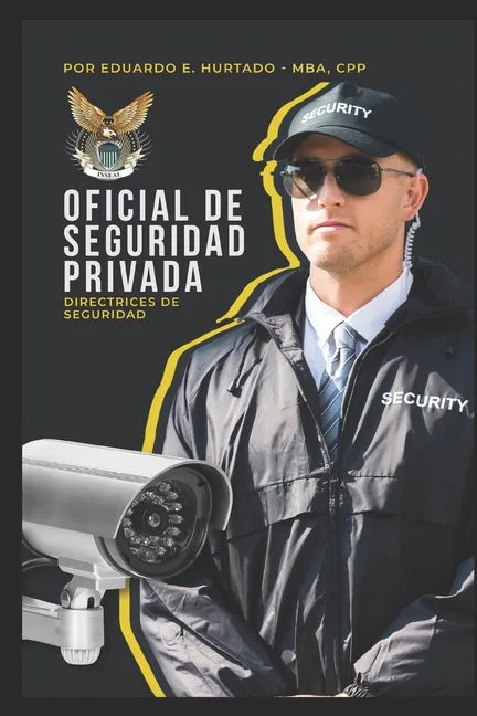 Oficial de Seguridad Privada: Tu puedes hacer la diferencia - Paperback