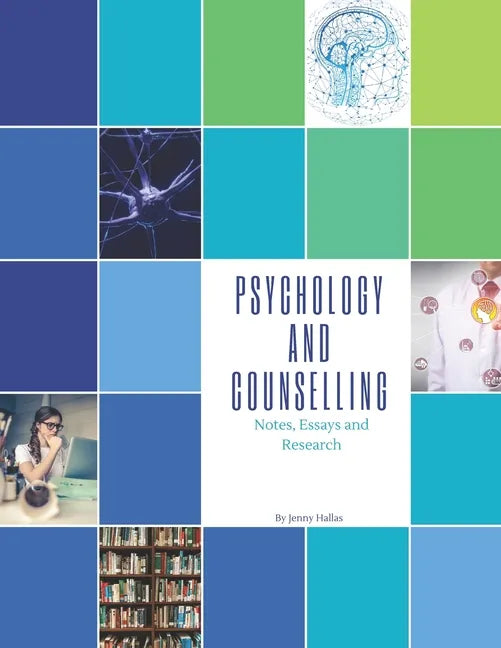 Psychology and Counselling: Notes, Essays and Research - Paperback