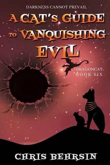 A Cat's Guide to Vanquishing Evil - Paperback