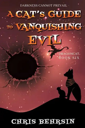A Cat's Guide to Vanquishing Evil - Paperback