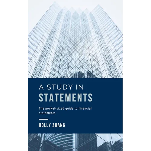 A Study in Statements: The pocket-sized guide to financial statements - Paperback