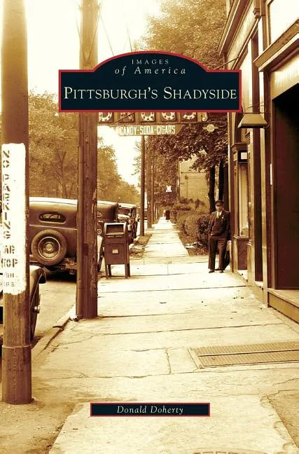 Pittsburgh's Shadyside - Hardcover