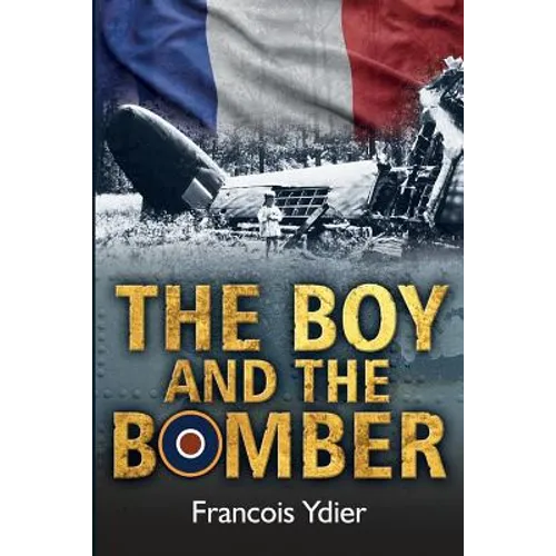 The Boy and the Bomber - Paperback
