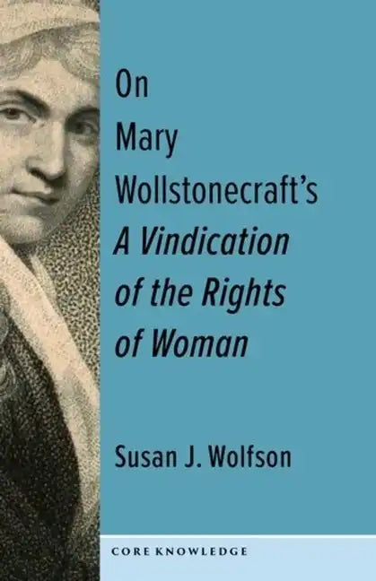 On Mary Wollstonecraft's a Vindication of the Rights of Woman: The First of a New Genus - Paperback