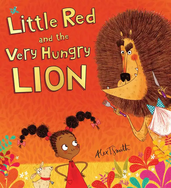 Little Red and the Very Hungry Lion - Hardcover