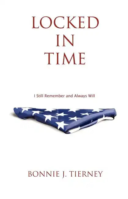 Locked in Time: I Still Remember and Always Will - Paperback
