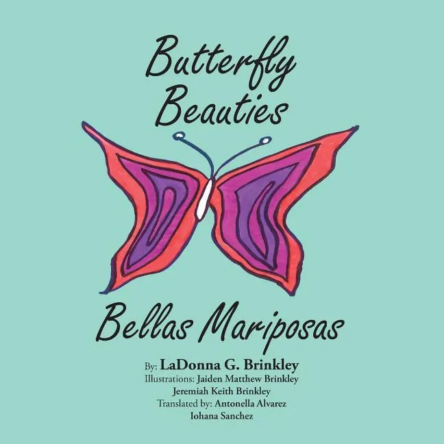 Butterfly Beauties: Bellas Mariposas - Paperback