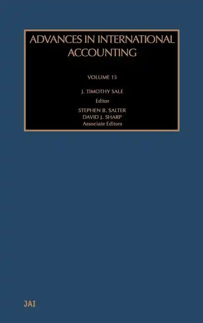Advances in International Accounting: Volume 15 - Hardcover