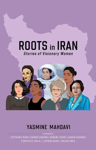 Roots in Iran: Stories of Visionary Women - Paperback