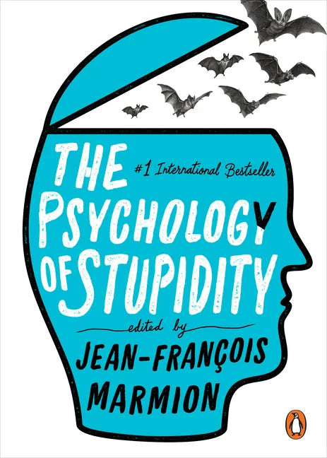 The Psychology of Stupidity - Paperback