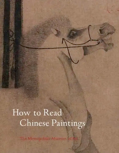 How to Read Chinese Paintings - Paperback